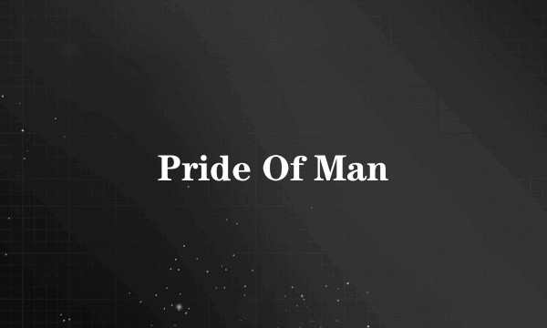 Pride Of Man