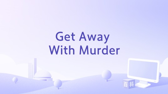 Get Away With Murder
