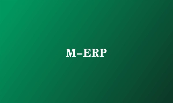 M-ERP