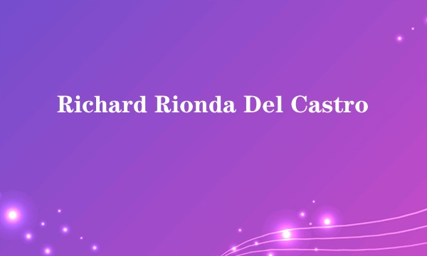 Richard Rionda Del Castro