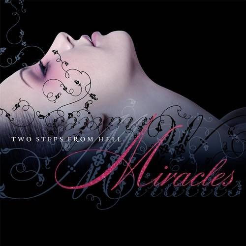 Miracles（Two Steps From Hell的第五张公开专辑）