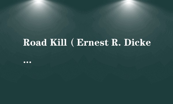 Road Kill（Ernest R. Dickerson执导的电影）