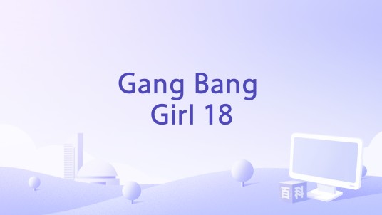 Gang Bang Girl 18