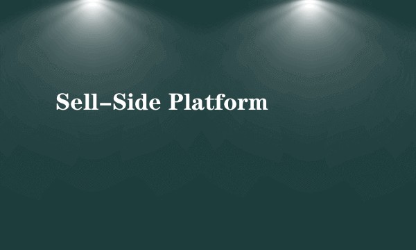 Sell-Side Platform