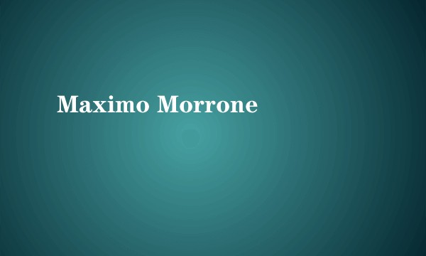 Maximo Morrone