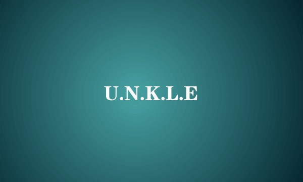U.N.K.L.E