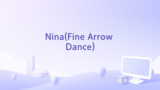 Nina(Fine Arrow Dance)